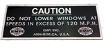 "Do Not Lower Windows In Excess of 120 MPH" Sticker, 1 1/2 x 3 3/4", Each