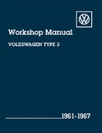 Volkswagen Workshop Manual, 1961-67 Type 3, by Robert Bentley, V367