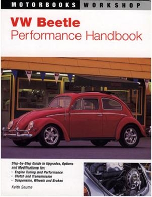VW Beetle Performance Handbook, by Keith Seume, 0-7603-0469-6