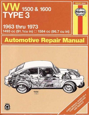 Volkswagen 1500, 1600 Type 3 Repair Manual 1963-1973 by Haynes