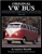 Original VW Bus: The Restorer's Guide to all Bus, Panel Van and Pick-up Models 1950-1979 (Original Series) HARDCOVER, by Laurence Meredith