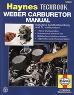 Weber Carburetor Manual: Including Zenith, Stromberg and SU Carburetors (Haynes Manuals)
