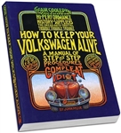 How to Keep Your Volkswagen Alive (The Idiot Book), by John Muir